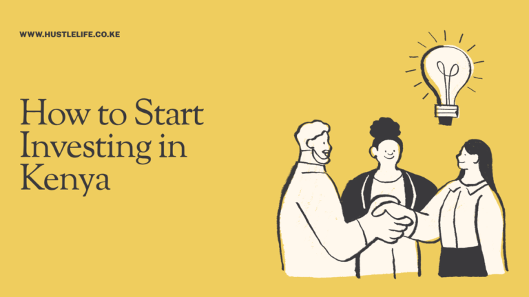 How to Start Investing in Kenya: Beginner’s Guide 2026
