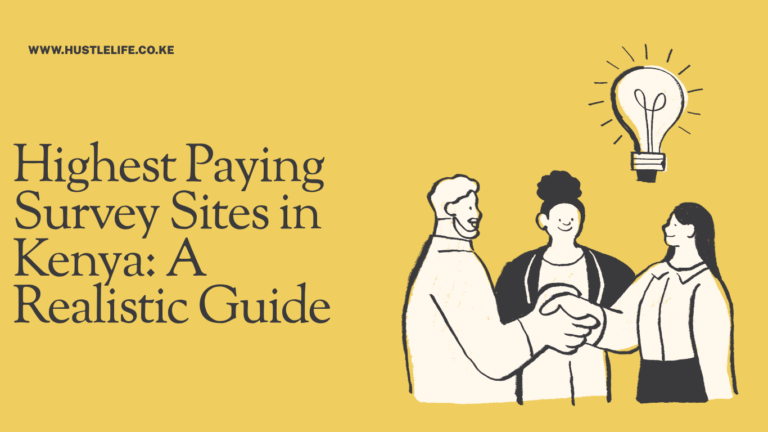 Highest Paying Survey Sites in Kenya: A Realistic Guide