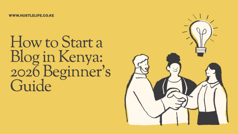 How to Start a Blog in Kenya: 2026 Beginner’s Guide