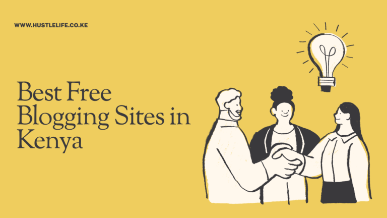 Best Free Blogging Sites in Kenya (2026 Guide)