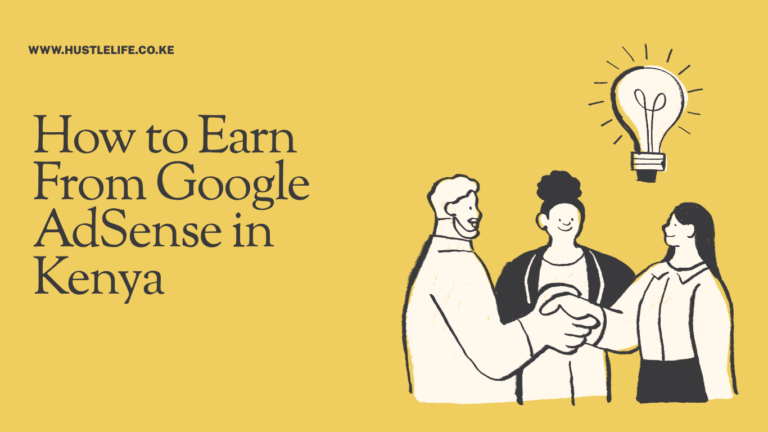 How to Earn From Google AdSense in Kenya (2026 Guide)