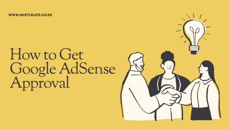 How to Get Google AdSense Approval in Kenya (2026)